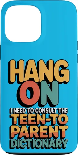 Vista 24 de Hang On I Need The Teen-to-Parent Dictionary Case for iPhone 16