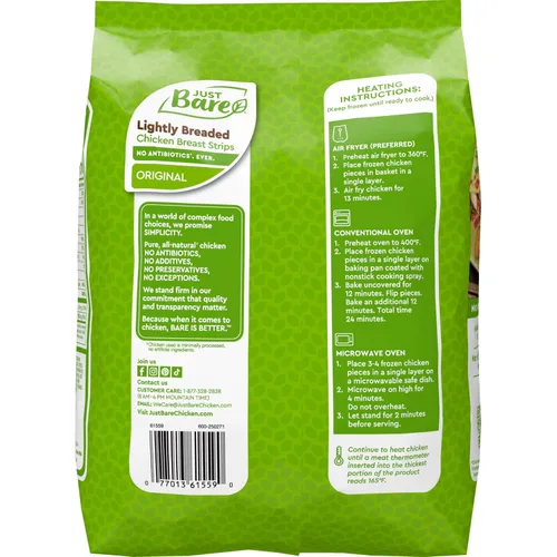 Vista 9 de Just Bare Tiras de pechuga de pollo ligeramente empanadas Totalmente cocidas 0.56 oz de proteína Congeladas 1.50 libras