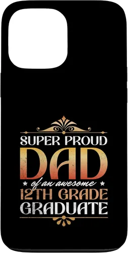 Vista 23 de Super Proud Dad Of An Awesome 12th Grade Graduate Parents Case for iPhone 16