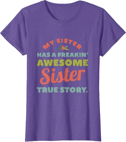 Vista 25 de Camiseta My Sister Has A Freakin Awesome Sister True Story, Negro, S