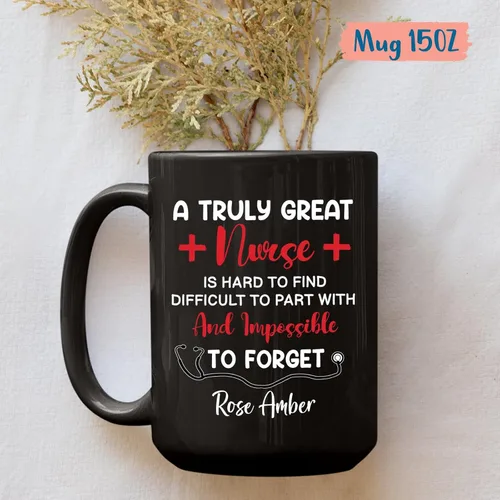 Vista 5 de Taza personalizada con texto en inglés «A Truly Great Nurse Is Hard To Find Difficult To Part With And Impossible to Forget », taza de café Taza
