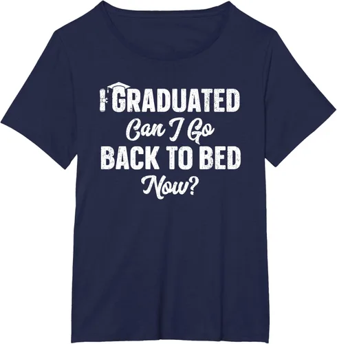 Vista 17 de Graduation Gift For Her Camiseta I Graduated Can I Go Back To Bed Now, Negro