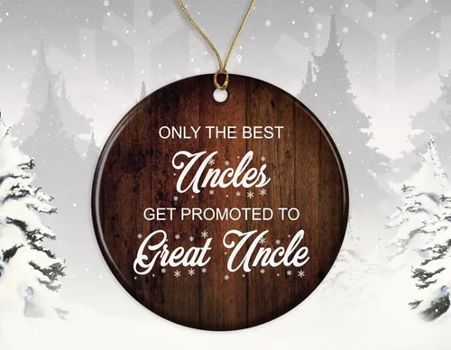 Vista 2 de Only The Best Uncles Get Promoted to Great Uncle Ornament – New Uncle to Be – Adorno de regalo para el tío – Gran tío – Adorno de tío – Regalos
