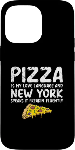 Vista 21 de iPhone 16 Pizza is my love language and New York speaks it freakin Case
