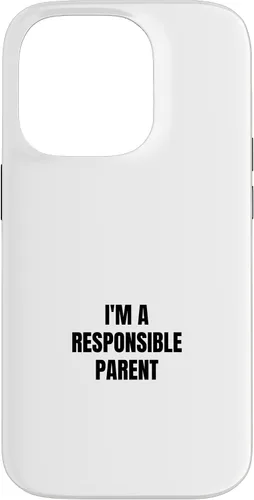 Vista 17 de I'm a responsible parent Case for iPhone 16