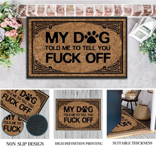 Vista 7 de Divertidas alfombrillas de bienvenida al aire libre, con texto en inglés «My Dog Told Me to Tell You Fuck Off» para puerta delantera