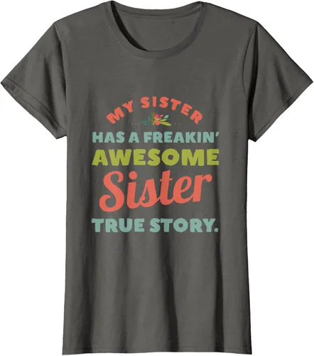 Vista 8 de Camiseta My Sister Has A Freakin Awesome Sister True Story, Negro, S