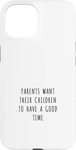 Vista 6 de iPhone 16 Parents want their children to have a good time Case