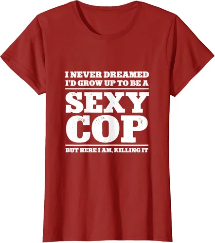 Vista 46 de I never dreamed to ID grow up to be a sexy poli polisman tee T-Shirt Negro