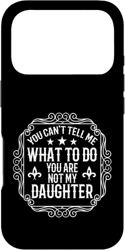 Vista 30 de You're Not My Daughters Funny Sayings for Parents Jokes Case for iPhone 16