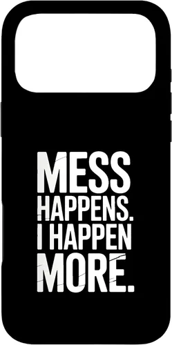 Vista 22 de Mess Happens I Happen More Funny Toddler Chaos Case for iPhone XR