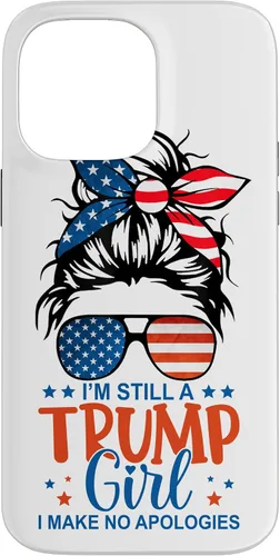 Vista 21 de I'm Still A Trump Girl I Make No Apologies Trump 2024 Women Case for iPhone 17