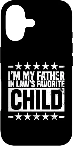 Vista 32 de My Father in Laws Favorite Child, Funny Parent Joke Humor Case for iPhone 16
