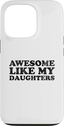 Vista 10 de Awesome Like My Daughters Funny for Mom or Dad Parent Case for iPhone 16