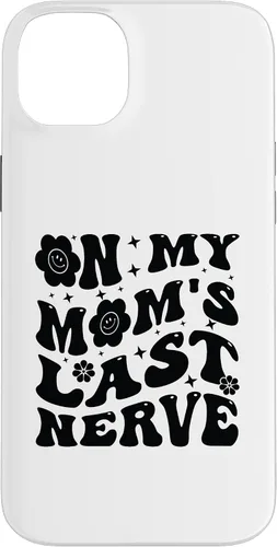 Vista 15 de iPhone 16 On My Mom's Last Nerve - Funny Sarcasm Sarcastic Saying Case