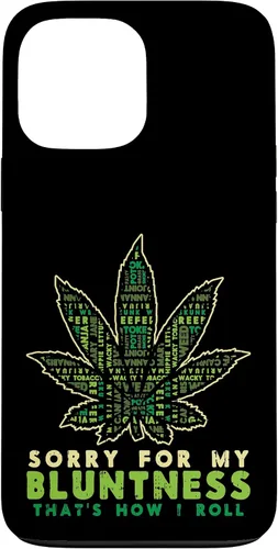 Vista 23 de iPhone 16 Sorry Bluntness How I Roll Weed Cannabis 420 THC Stoner Gift Case