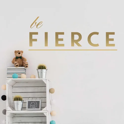 Vista 3 de Ser calcomanía Fierce – Beso Cut Inspirational calcomanía para pared con texto por chromantics White