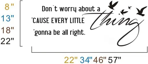 Vista 3 de Dont Worry About a Thing - Adhesivo decorativo para pared de vinilo (8.0 in x 22 pulgadas)