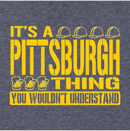 Vista 22 de Go All Out Sudadera con capucha It's A Pittsburgh Thing You Wouldn't Understand para hombre y mujer
