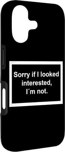 Vista 3 de Sorry if I Looked Interested, I'm not. Funny Black Phone Case for iPhone 17