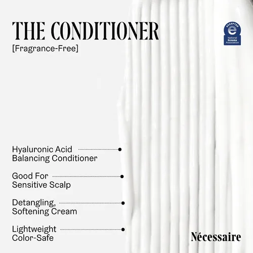 Vista 4 de Nécessaire El acondicionador. Sin fragancia. Tratamiento hidratante para cuero cabelludo + cabello. Ácido hialurónico. Hipoalergénico. Probado por