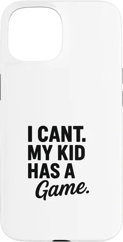 Vista 6 de I Can’t My Kid Has A Game Funny Parent Design Case for iPhone 16