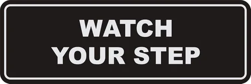 Vista 10 de Signs ByLITA Letrero estándar para pared o puerta con texto en inglés «Watch Your Step», señalización de salud y seguridad (negro), mediano