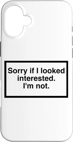 Vista 23 de Sorry if I Looked Interested. I'm not. Funny Phone Mask Case for iPhone 17