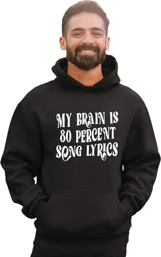 Vista 2 de Go All Out Sudadera con capucha My Brain Is 80% Song Lyrics Funny Gift Idea para hombre y mujer