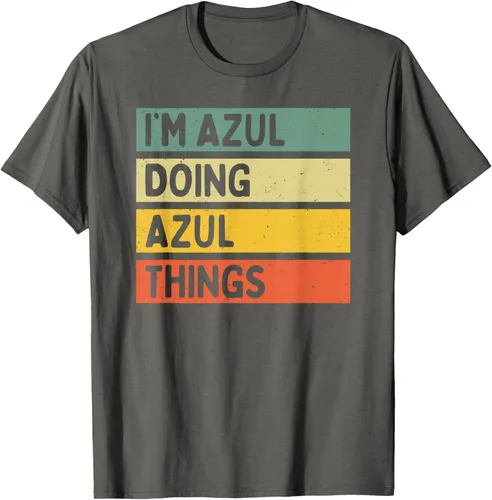 Vista 51 de Camiseta divertida con cita personalizada con texto en inglés "I'm Azul Doing Azul Things