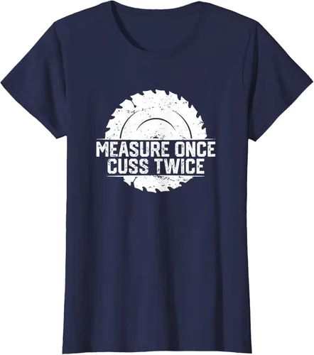 Vista 27 de Measure Once Cuss Twice, divertida camiseta de regalo para carpintería, Negro, S