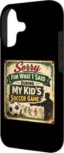 Vista 2 de Sorry for What i Said During My Kid's Soccer Game Day Parent Case for iPhone 17