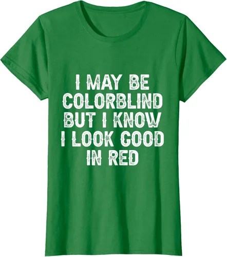 Vista 5 de Camiseta divertida con texto en inglés "I May Be Colorblind But I Know I Look Good In Red, Verde