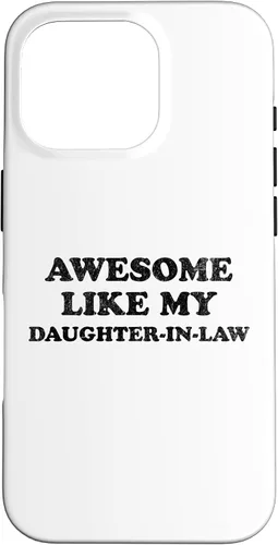 Vista 20 de Awesome Like My Daughter in Law Funny for Mom or Dad Parent Case for iPhone 17