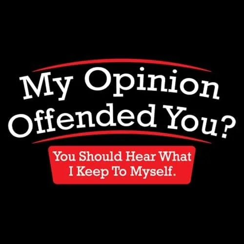 Vista 2 de My Opinion Offended You You Should Hear What I Keep to Myself - Camiseta para hombre, divertida camiseta sarcástica gráfica novedosa