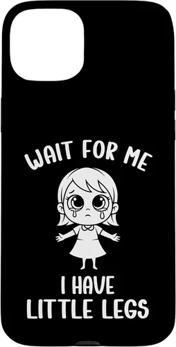 Vista 9 de Funny Short Legs Meme Women Wait for Me - I Have Little Legs Case for iPhone 17