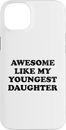 Vista 15 de Awesome Like My Youngest Daughter Funny for Mom Dad Parent Case for iPhone 16