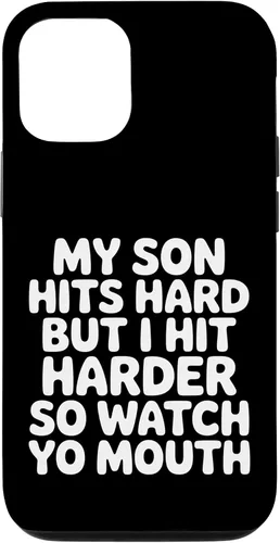 Vista 28 de My Son Hits Hard But I Hit Harder So Watch Yo Mouth - Case for iPhone 17