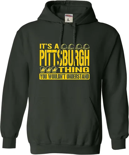 Vista 38 de Go All Out Sudadera con capucha It's A Pittsburgh Thing You Wouldn't Understand para hombre y mujer