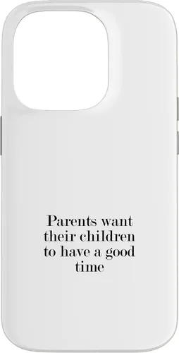 Vista 17 de iPhone 16 Parents want their children to have a good time Case