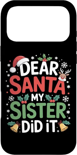 Vista 22 de Dear Santa My Sister Did It Christmas Sibling Humor Parents Case for iPhone 16