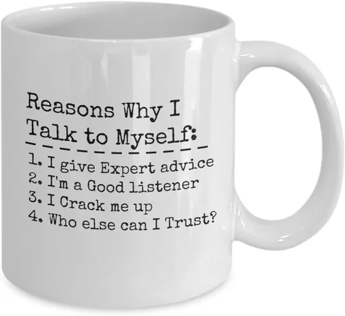 Vista 2 de Reasons Why I Talk to Myself - Taza de café divertida de 11 onzas