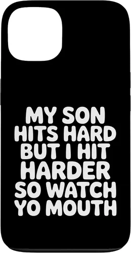 Vista 7 de My Son Hits Hard But I Hit Harder So Watch Yo Mouth - Case for iPhone 17