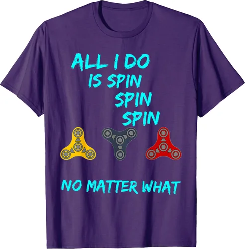 Vista 17 de Fidget Spinner All I Do is Spin Fun T-Shirt