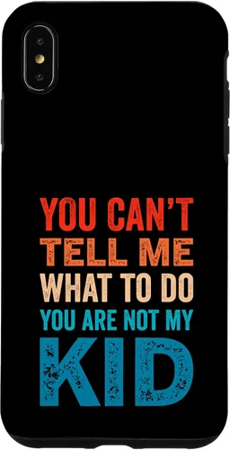 Vista 11 de You Can't Tell Me What To Do You Are Not My Kid Case for iPhone 16