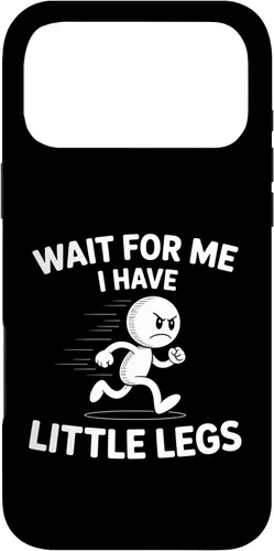 Vista 22 de Wait I Have Little Legs Funny Short Person Meme Humor Case for iPhone 17