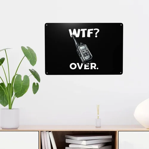 Vista 5 de Divertido walkie talkie - Radio de mano con texto en inglés "What The Fuck Over" de 8 x 12 pulgadas, letrero de metal retro para decoración de pared