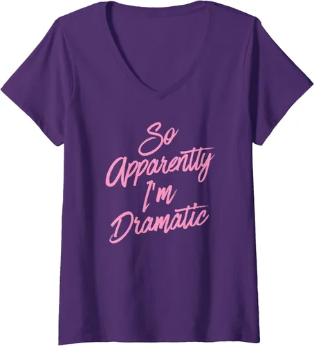 Vista 5 de Camiseta de cuello en V para mujer con texto en inglés «So Apparently I'm Dramatic»