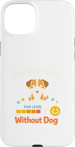 Vista 9 de Boring Life Without Dog Funny for Man Woman Kids Case for iPhone 16