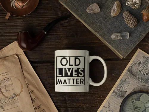 Vista 7 de Taza de café Old Lives Matter Old Lives Still Matter, regalos para hombres, Old Lives Still Matter, taza de café de 11 onzas, regalos para hombres